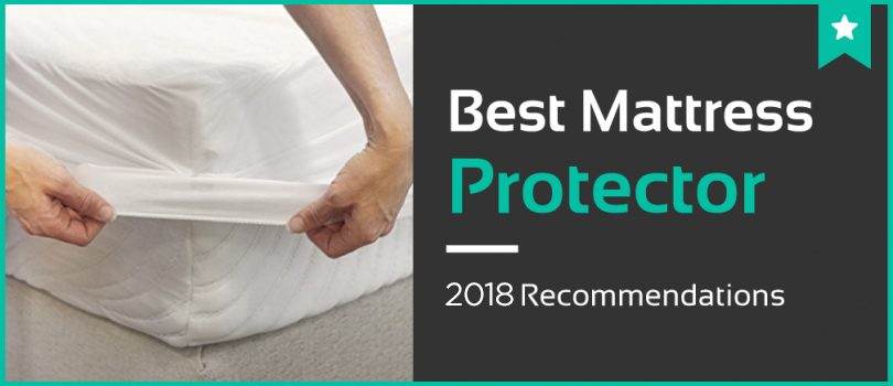 We take a look at the best mattress protector/pad/cover in 2018 including the best waterproof mattress protectors.